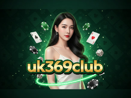 uk369club สล็อต